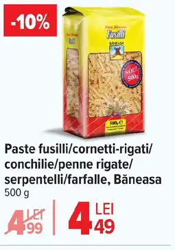 Carrefour Paste fusilli/cornetti-rigati/ conchilie/penne rigate/ serpentelli/farfalle, Băneasa Ofertă