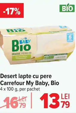 Carrefour Desert lapte cu pere Carrefour My Baby, Bio Ofertă