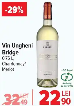 Carrefour Vin Ungheni Bridge Ofertă