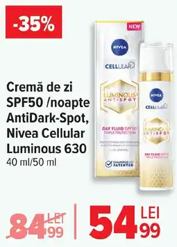 Carrefour Cremă de zi SPF50/noapte AntiDark-Spot, Nivea Cellular Luminous 630 Ofertă