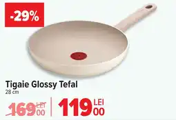 Carrefour Tigaie Glossy Tefal Ofertă
