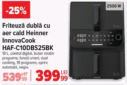 Carrefour Friteuză dublă cu aer cald Heinner InnovaCook HAF-C10DBS25BK Ofertă