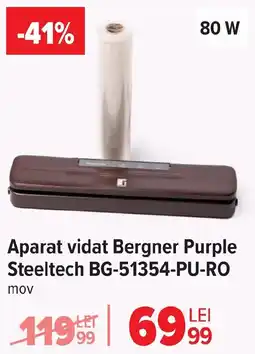 Carrefour Aparat vidat Bergner Purple Steeltech BG-51354-PU-RO Ofertă