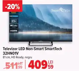 Carrefour Televizor LED Non-Smart SmartTech 32HN01V Ofertă