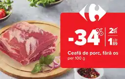 Carrefour Market Ceafă de porc, fără os Ofertă