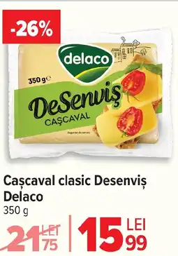 Carrefour Market Caşcaval clasic Desenviş Delaco Ofertă