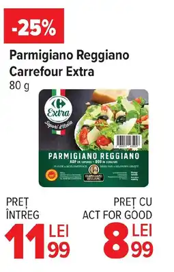 Carrefour Market Parmigiano Reggiano Carrefour Extra Ofertă