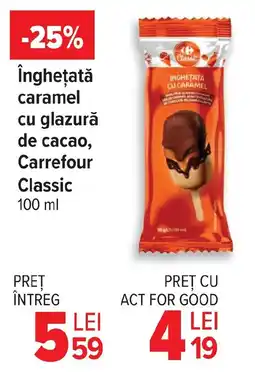 Carrefour Market Îngheţată caramel cu glazură de cacao, Carrefour Classic Ofertă