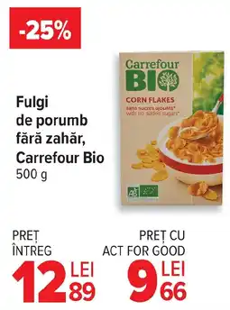 Carrefour Market Fulgi de porumb fără zahăr, Carrefour Bio Ofertă