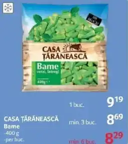 Selgros CASA ȚĂRĂNEASCĂ Bame Ofertă