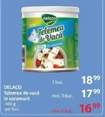 Selgros DELACO Telemea de vacǎ în saramură Ofertă