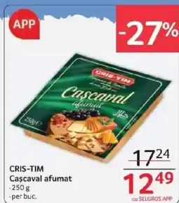 Selgros CRIS-TIM Cascaval afumat Ofertă