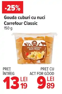 Carrefour Gouda cuburi cu nuci Carrefour Classic Ofertă
