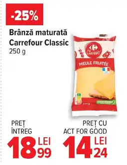 Carrefour Brânză maturată Carrefour Classic Ofertă
