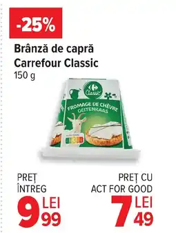 Carrefour Brânză de capră Carrefour Classic Ofertă