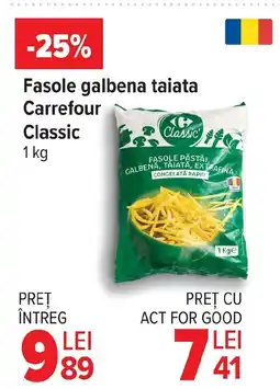 Carrefour Fasole galbena taiata Carrefour Classic Ofertă