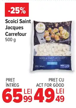 Carrefour Scoici Saint Jacques Carrefour Ofertă