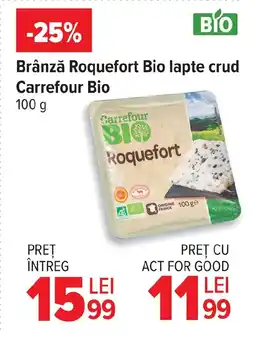 Carrefour Brânză Roquefort Bio lapte crud Carrefour Bio Ofertă