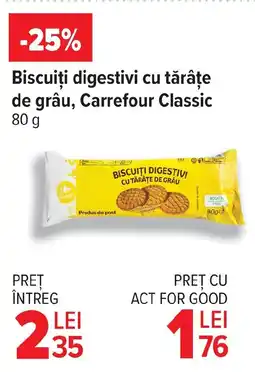 Carrefour Biscuiți digestivi cu tărâţe de grâu, Carrefour Classic Ofertă