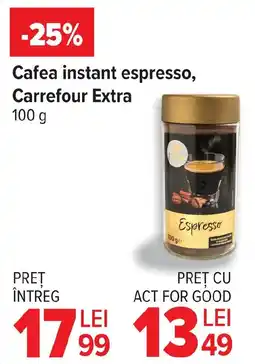 Carrefour Cafea instant espresso, Carrefour Extra Ofertă