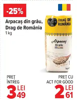 Carrefour Arpacaş din grâu, Drag de România Ofertă