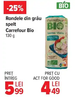 Carrefour Rondele din grâu spelt Carrefour Bio Ofertă