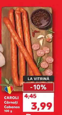 Kaufland CAROLI Cârnaţi Cabanos Ofertă