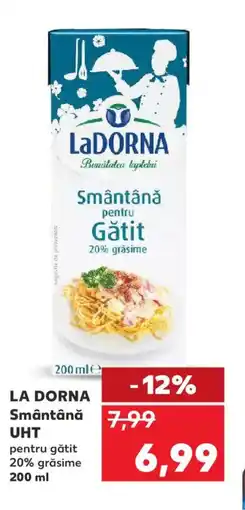 Kaufland LA DORNA Smântână UHT Ofertă
