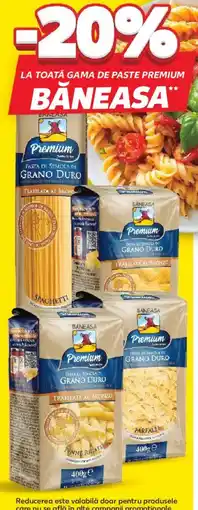 Kaufland La toată gama de paste premium BANEASA Ofertă