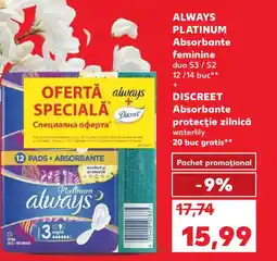 Kaufland ALWAYS PLATINUM Absorbante feminine + DISCREET Absorbante protecţie zilnică waterlily Ofertă