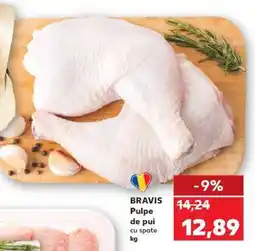 Kaufland BRAVIS Pulpe de pui cu spate kg Ofertă