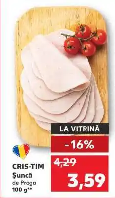 Kaufland CRIS-TIM Șuncă de Praga Ofertă