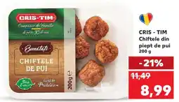 Kaufland CRIS - TIM Chiftele din piept de pui 200 g Ofertă