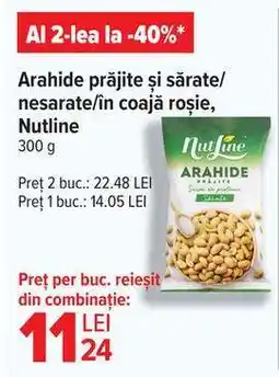 Carrefour Arahide prăjite și sărate/nesarate/în coajă roșie, Nutline Ofertă