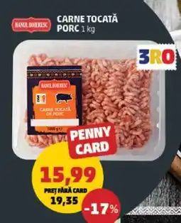Penny CARNE TOCATĂ PORC 1 kg Ofertă