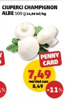 Penny Ciuperci Champignon albe Ofertă