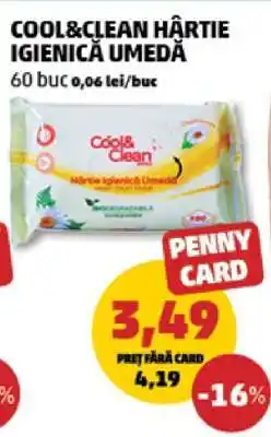 Penny COOL & CLEAN HÂRTIE IGIENICĂ UMEDĂ Ofertă
