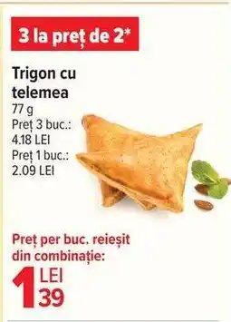 Carrefour Trigon cu telemea Ofertă