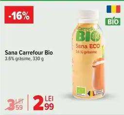 Carrefour Sana Carrefour Bio Ofertă
