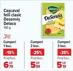 Carrefour Cașcaval felii clasic Desenviș Delaco 100 g Ofertă