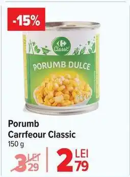 Carrefour Porumb Carrrefour Classic Ofertă