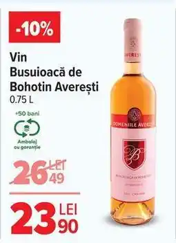 Carrefour Vin Busuioacă de Bohotin Averești 0.75 L Ofertă