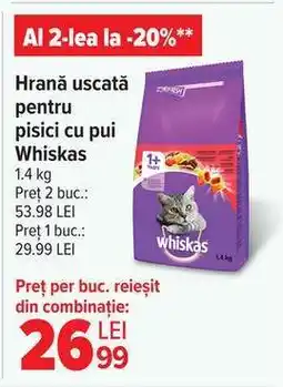 Carrefour Hrană uscată pentru pisici cu pui Whiskas Ofertă