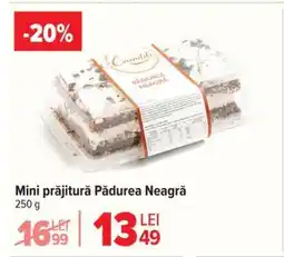 Carrefour Mini prăjitură Pădurea Neagră Ofertă