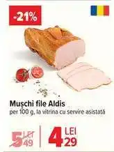 Carrefour Mușchi file Aldis Ofertă