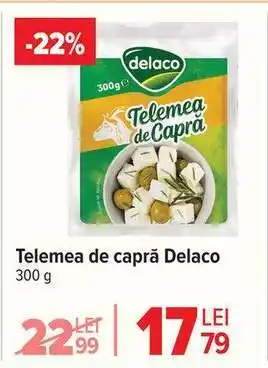 Carrefour Telemea de capră, Delaco Ofertă