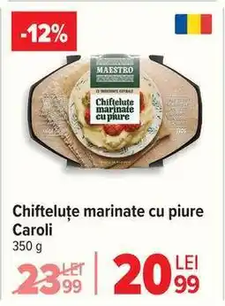 Carrefour Chifteluțe marinate cu piure Caroli Ofertă