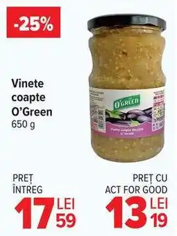 Carrefour Vinete coapte O'Green 650 g Ofertă