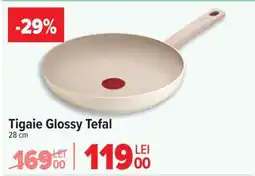 Carrefour Tigaie Glossy Tefal Ofertă