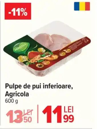 Carrefour Market Pulpe de pui inferioare, Agricola Ofertă